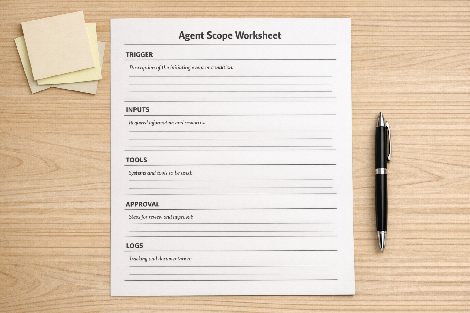 A printed worksheet for scoping an AI agent with sections for trigger, inputs, tools, approval points, and logs.